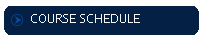 COURSE SCHEDULE
